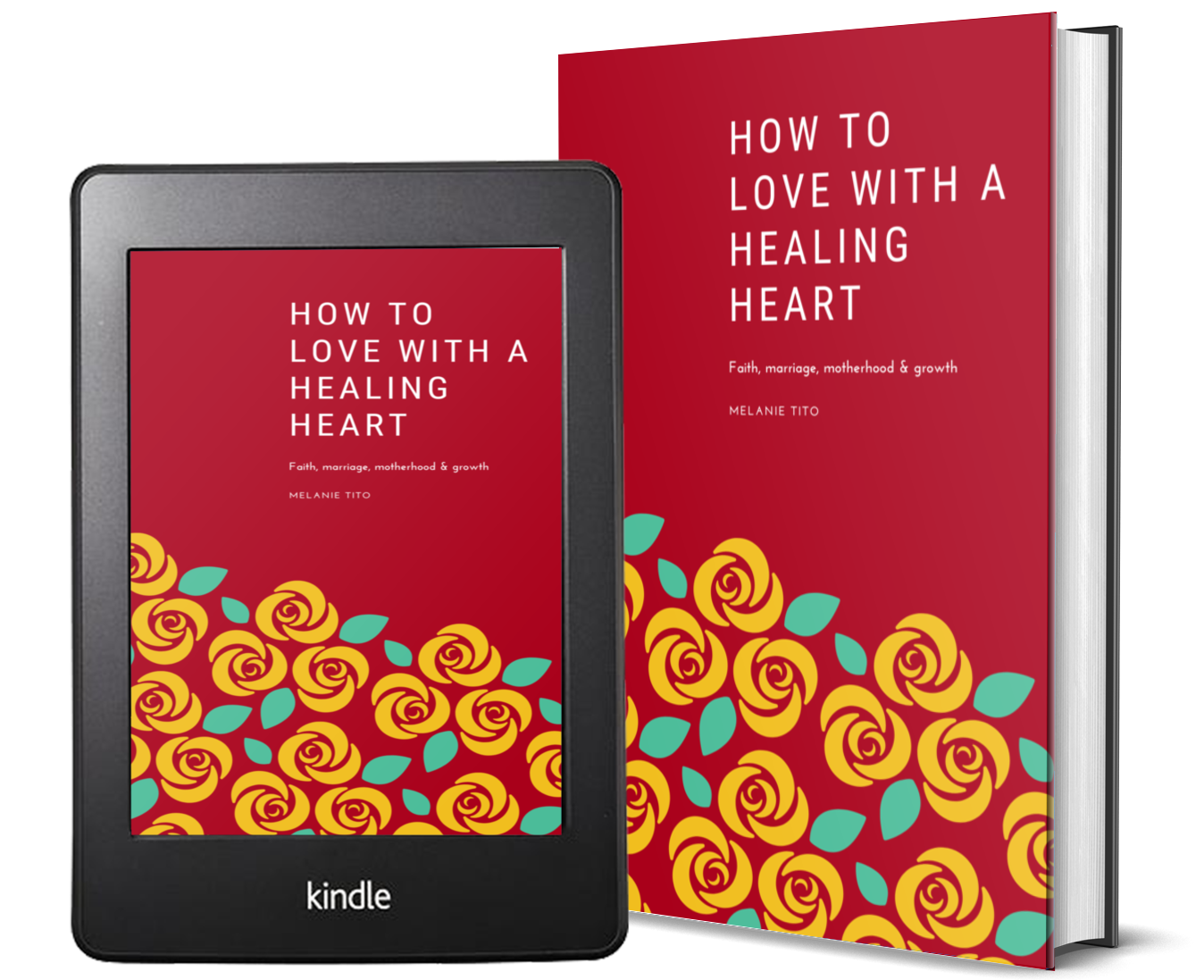 Kindle and paperback book cover for How to love with a healing heart by Melanie Tito